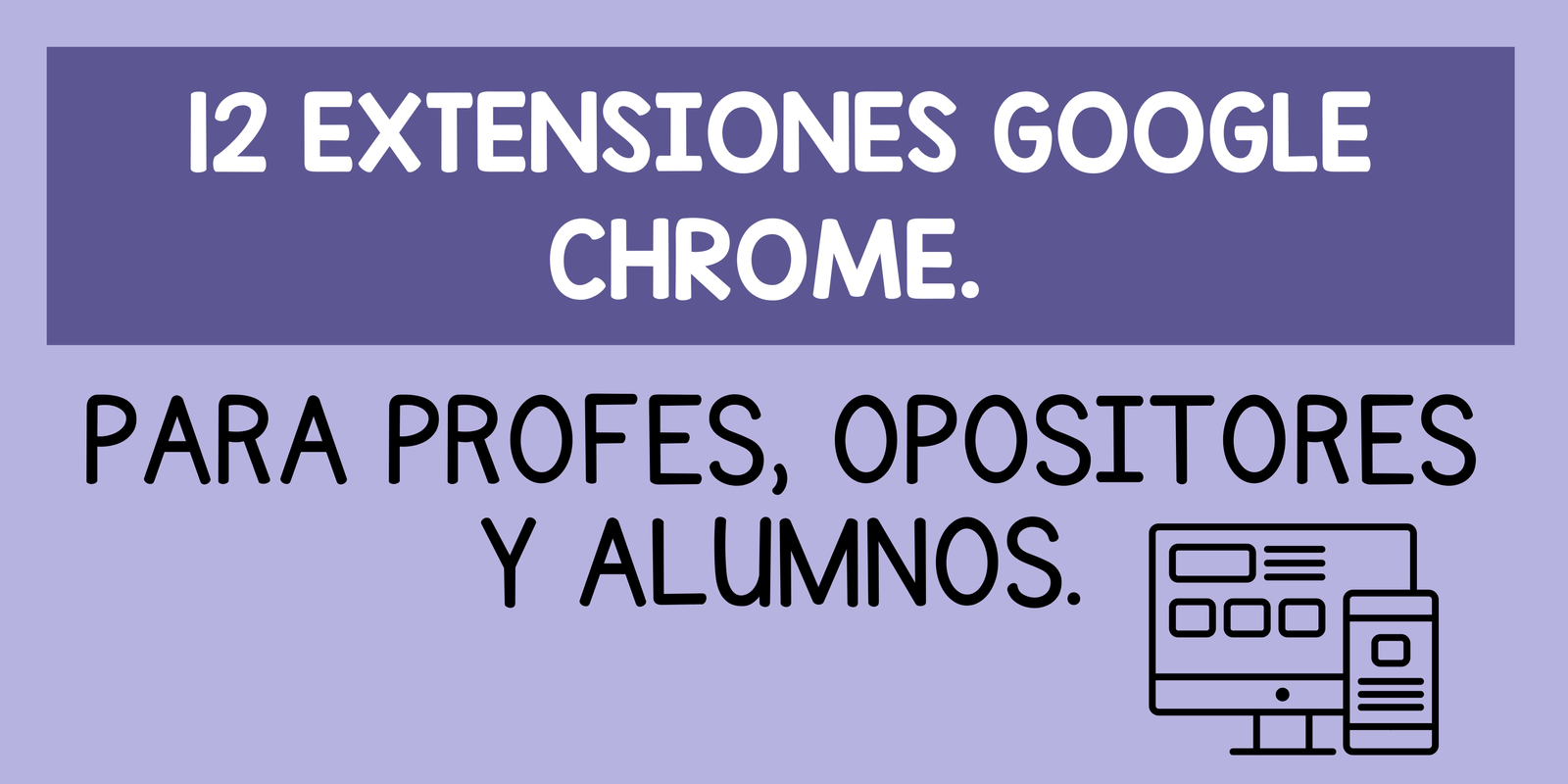 12 extensiones Google Chrome.