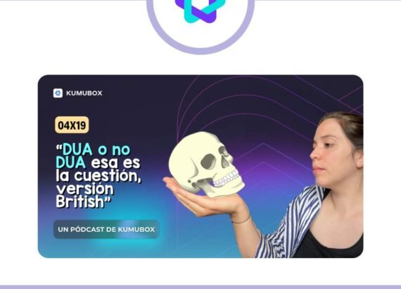 DUA o no DUA: lo que he aprendido en Reino Unido (y cómo puedes aplicarlo en tu aula)