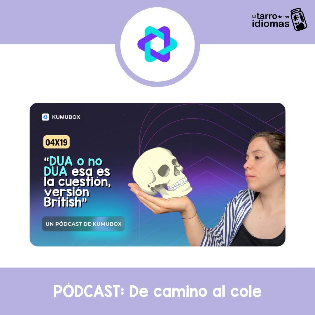 DUA o no DUA: lo que he aprendido en Reino Unido (y cómo puedes aplicarlo en tu aula)